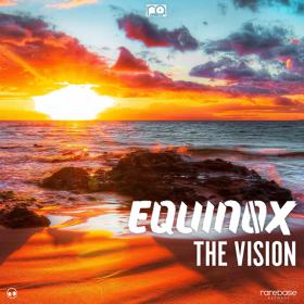 EQUINOX - THE VISION